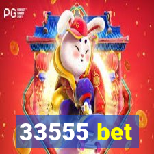 33555 bet